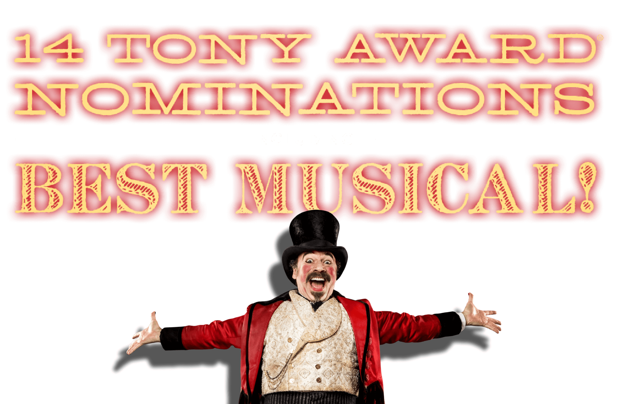 14 Tony Award Nominations! including Best Musical